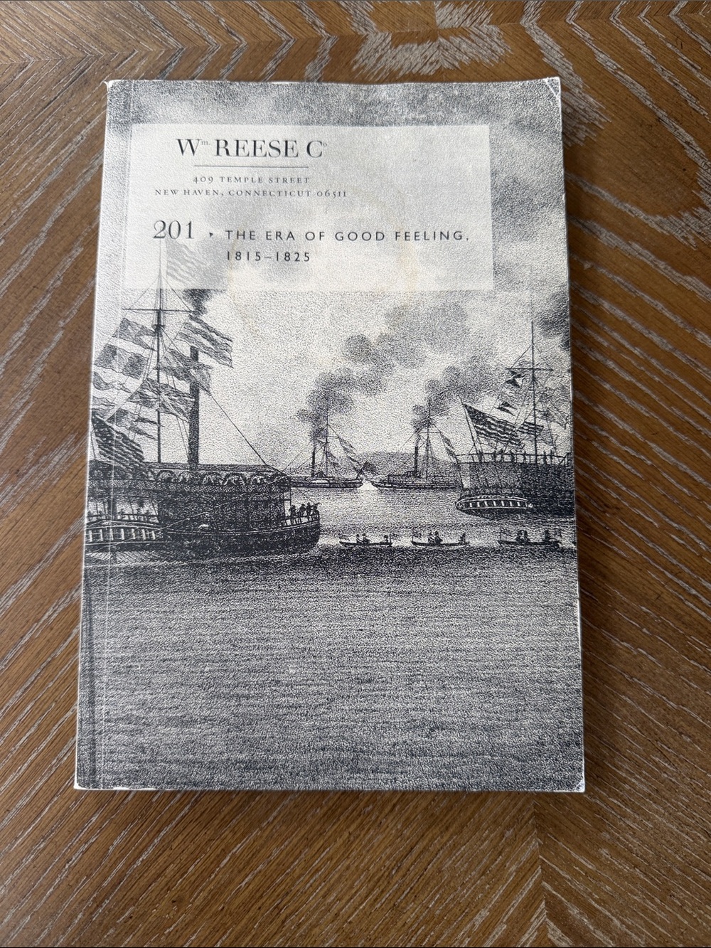 The era of good feeling 1815 to 1825 William Reese C
Catalogue 201